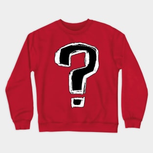 Question Everything Hand Lettering Crewneck Sweatshirt